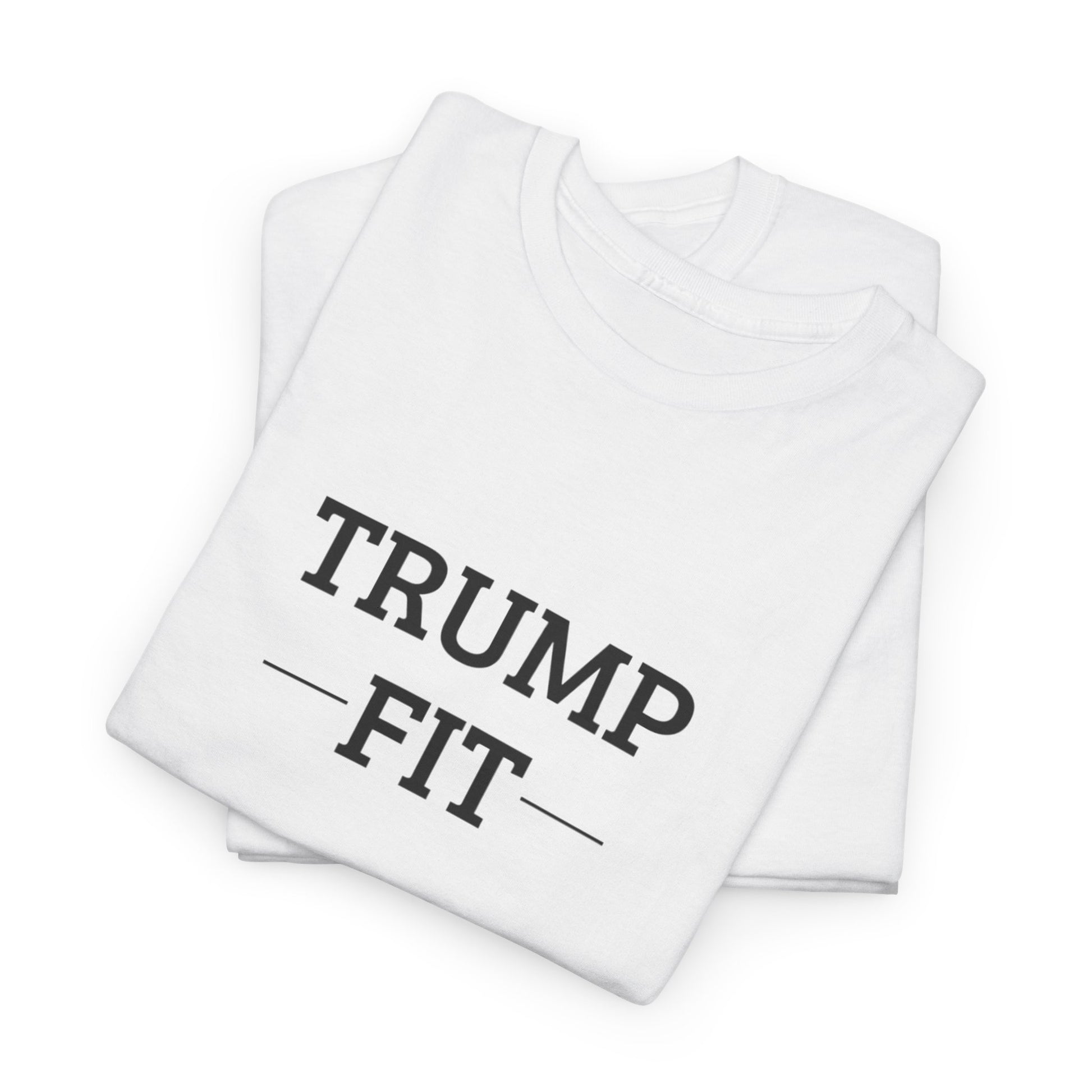 Trump Fit T-Shirt