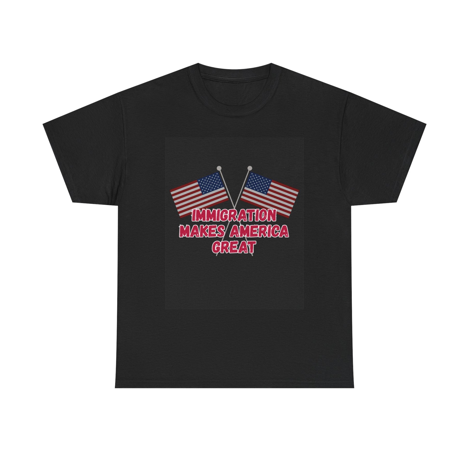 Immigration Makes America Great Again T-Shirt