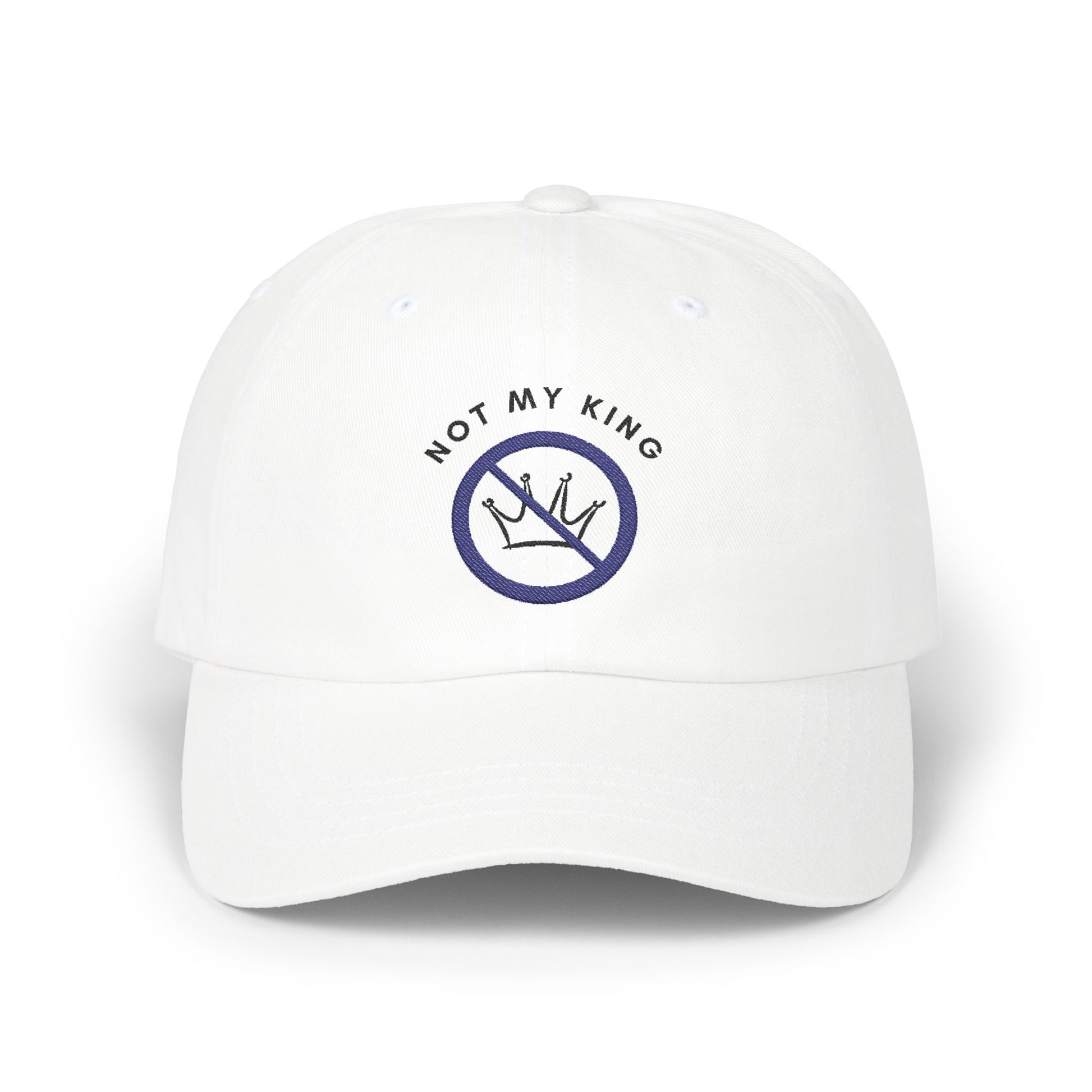 Not My King Cap