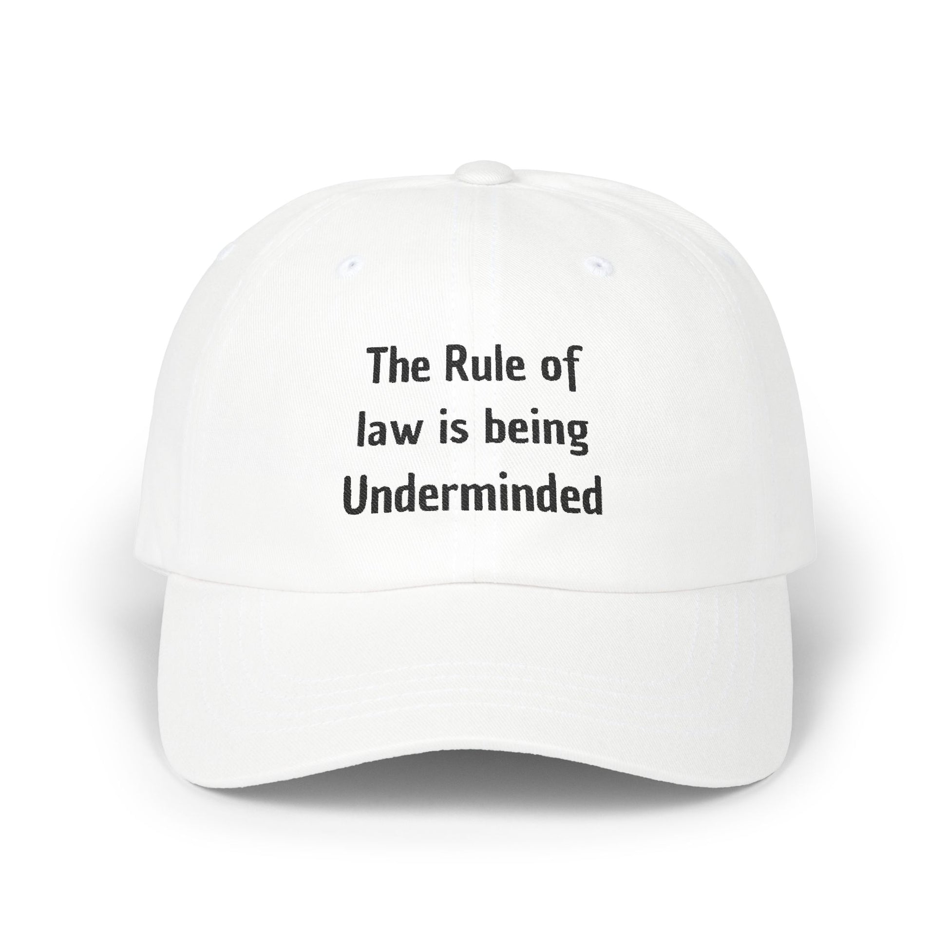 The Rule of Law Is Being Undermined Cap