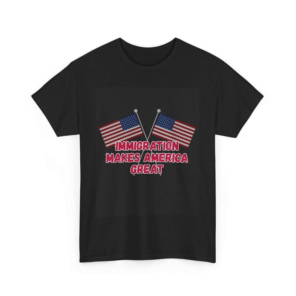 Immigration Makes America Great Again T-Shirt