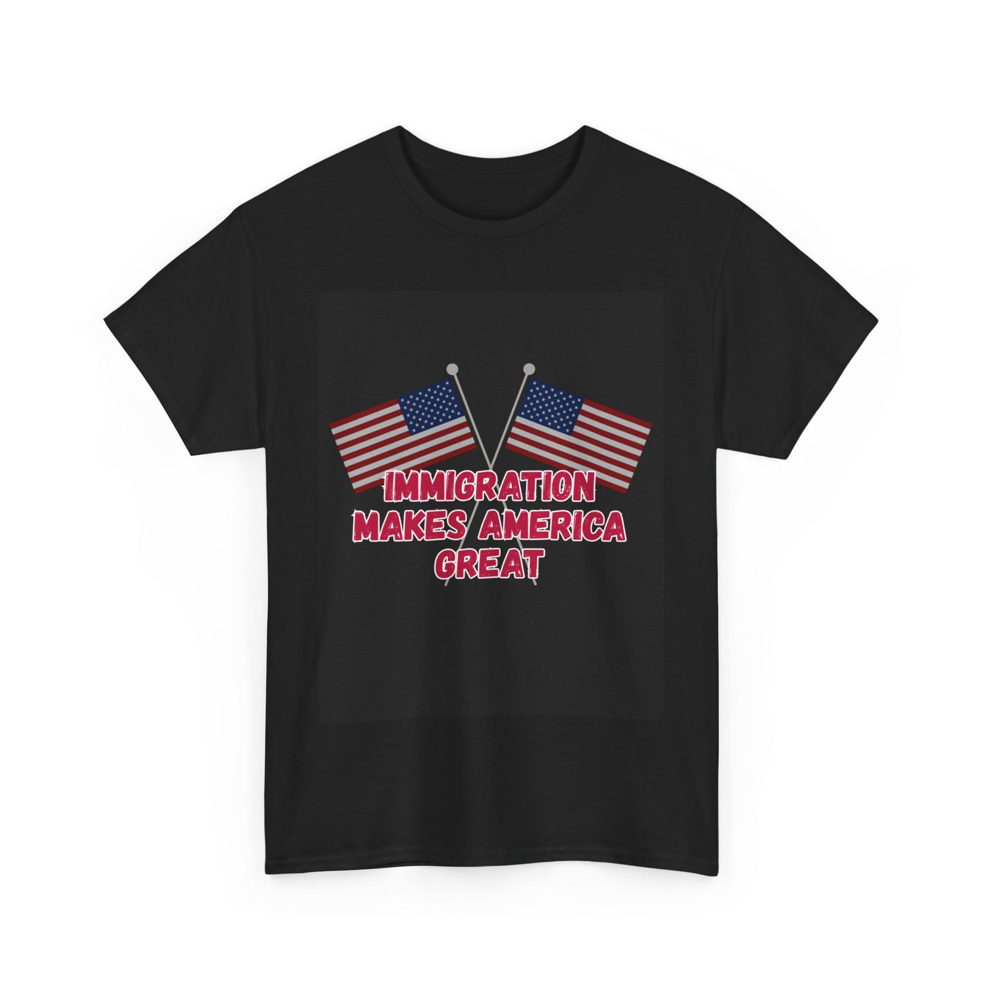 Immigration Makes America Great Again T-Shirt