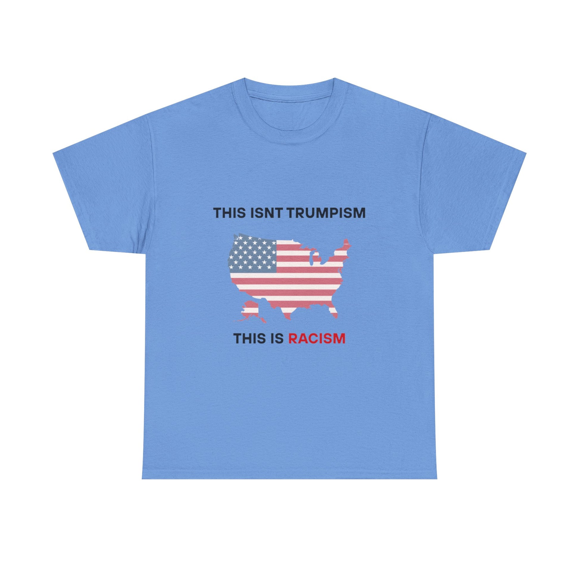 This Isn’t Trumpism, This Is Racism T-Shirt