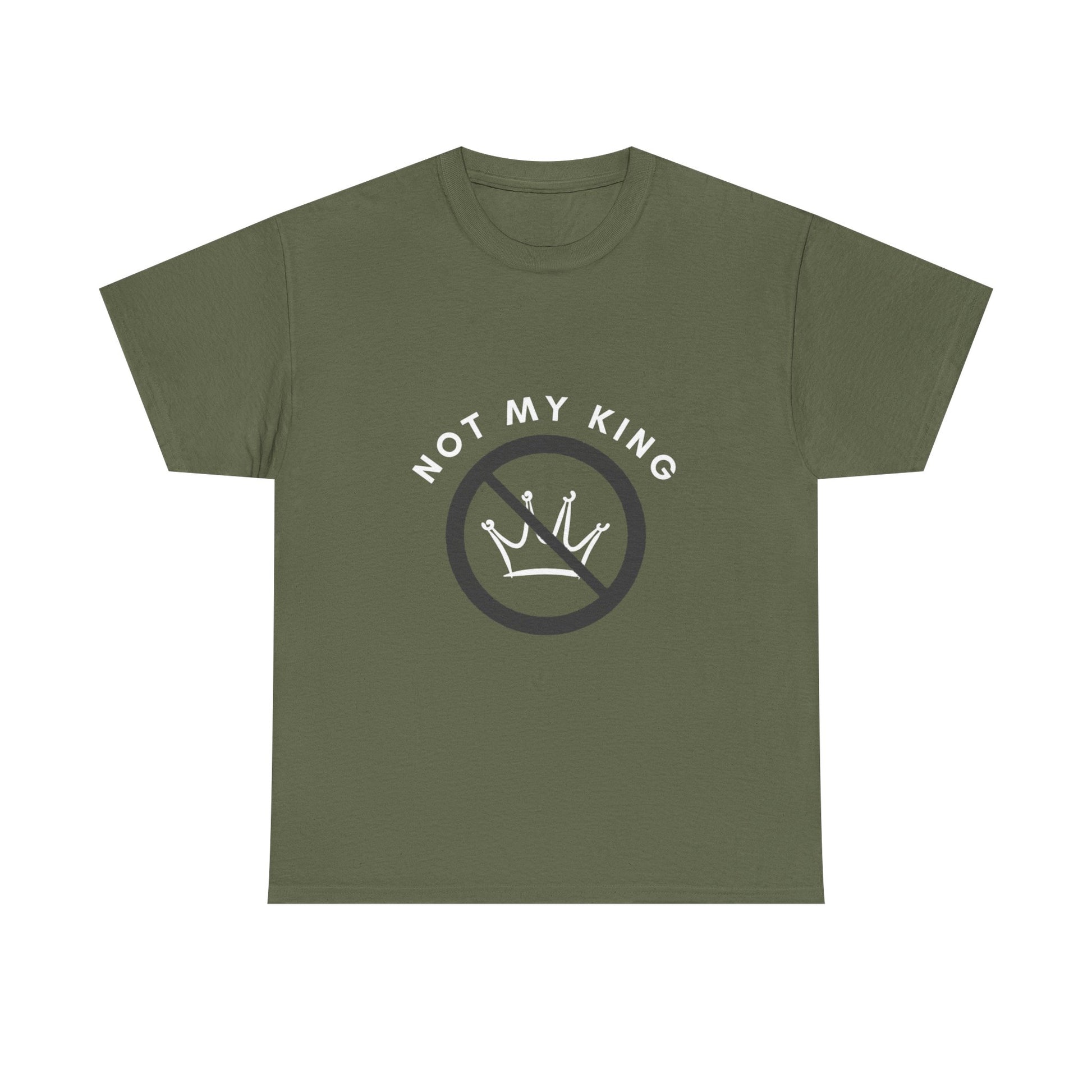 Not My King T-Shirt