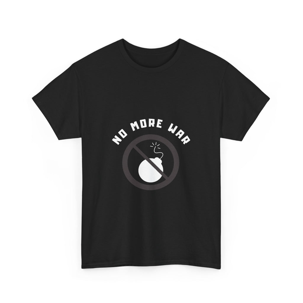 NO MORE WAR  T-Shirt